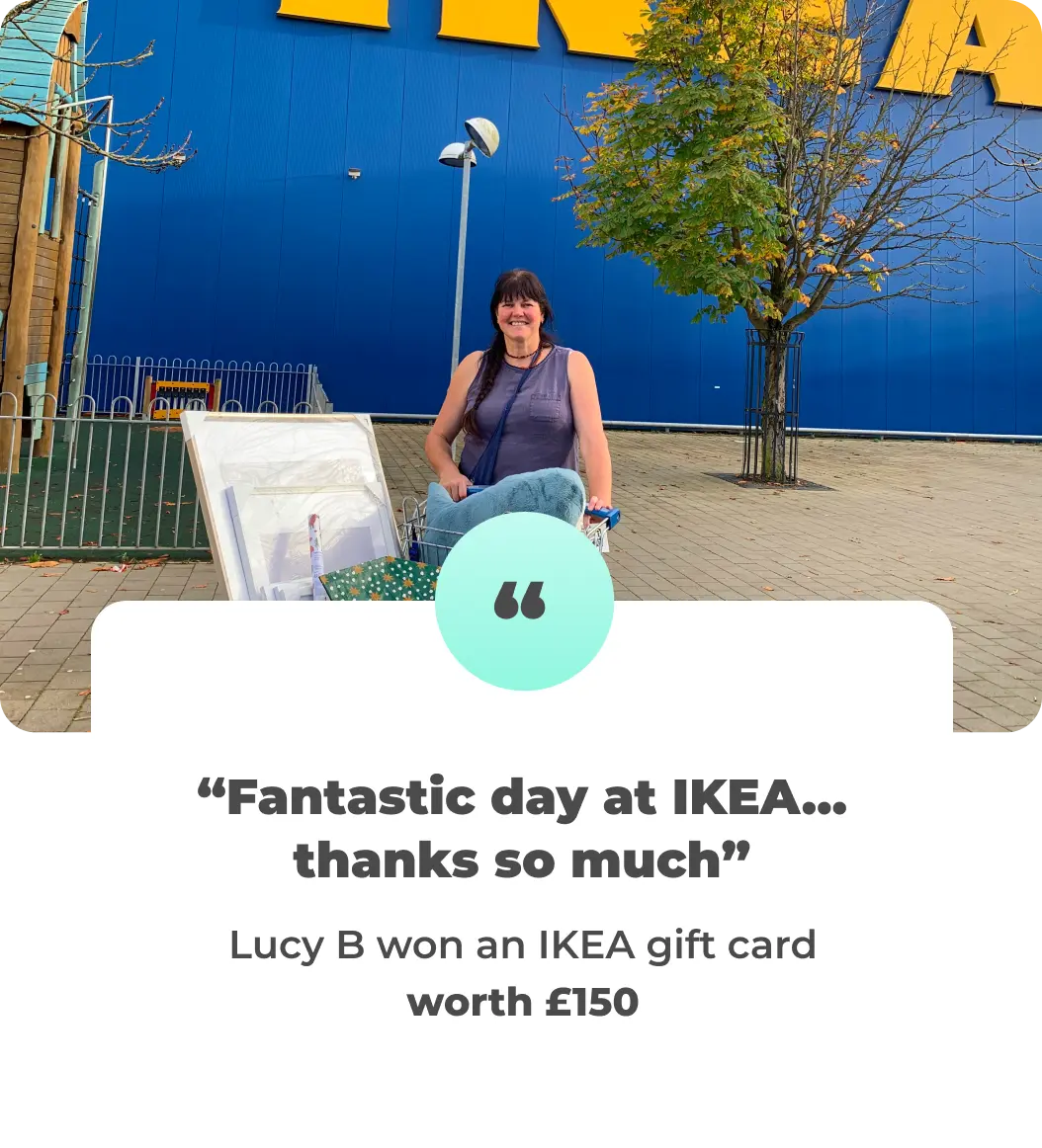 Fantastic day at IKEA... thanks so much - Lucy B won an IKEA gift card worth £150